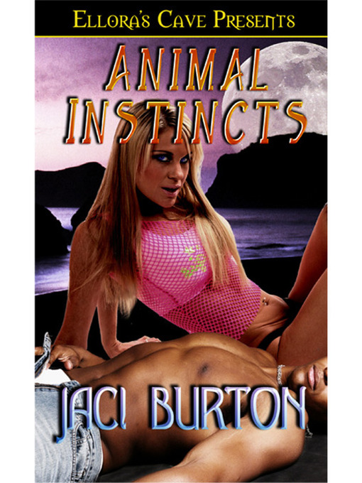 Title details for Animal Instincts by Jaci Burton - Available